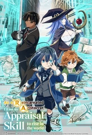 As a Reincarnated Aristocrat, I'll Use My Appraisal Skill to Rise in the World Saison 1 VOSTFR