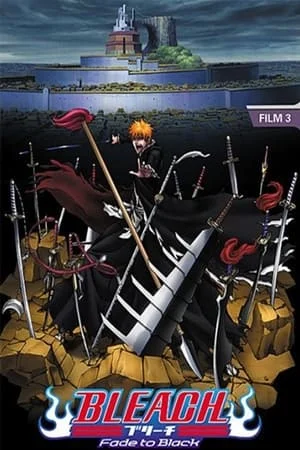 Bleach : Fade to Black Film VOSTFR