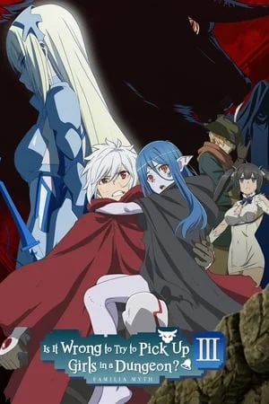 DanMachi Saison 3 VOSTFR