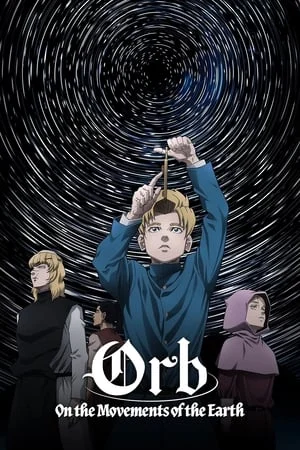 Orb: On the Movements of the Earth Saison 1 VOSTFR