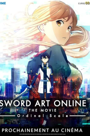 Sword Art Online: Ordinal Scale Film VOSTFR