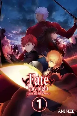 Fate Stay Night : Unlimited Blade Works Saison 1 VF