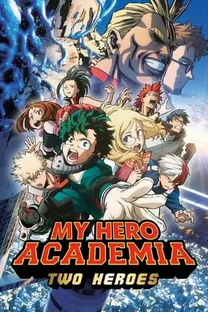 My Hero Academia : Two Heroes Film VF