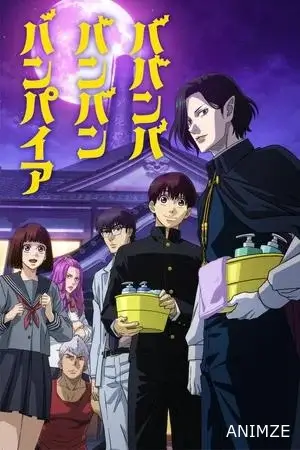 Baban Baban Ban Vampire Saison 1 VOSTFR