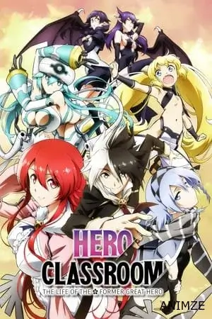 Classroom for Heroes Saison 1 VOSTFR