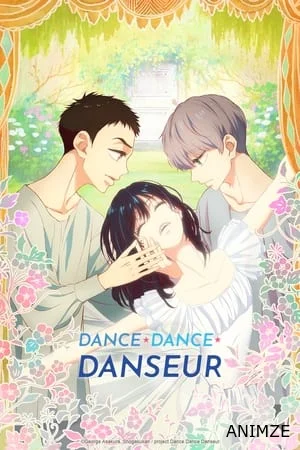 Dance Dance Danseur Saison 1 VOSTFR