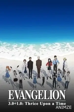 Evangelion:3.0+1.01 Thrice Upon A Time Film VF