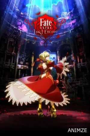 Fate/EXTRA Last Encore Saison 1 VF