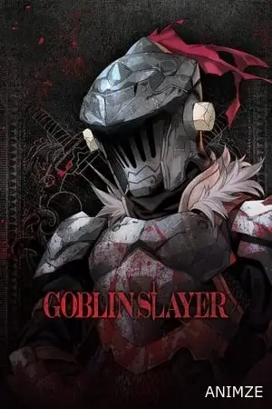 Goblin Slayer Saison 1 VOSTFR