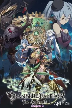 Granblue Fantasy Saison 2 VOSTFR