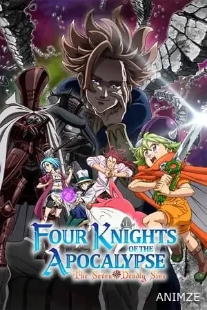 The Seven Deadly Sins: Four Knights of the Apocalypse Saison 1 VF
