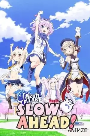 Azur Lane: Slow Ahead! Saison 1 VOSTFR