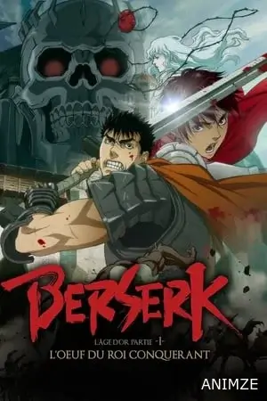 Berserk l'âge d'or - Partie 1 Film VOSTFR