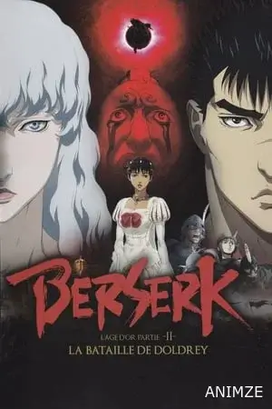 Berserk l'âge d'or - Partie 2 Film VOSTFR