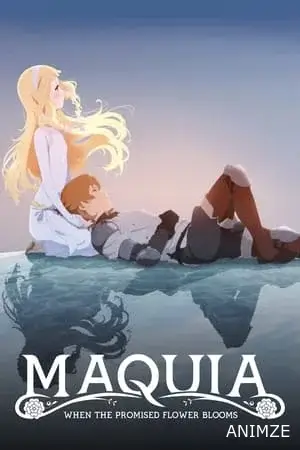 Maquia: When the Promised Flower Blooms Film VOSTFR