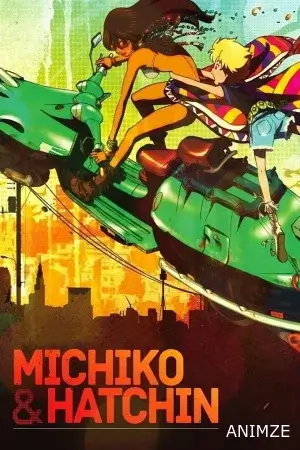 Michiko & Hatchin Saison 1 VOSTFR
