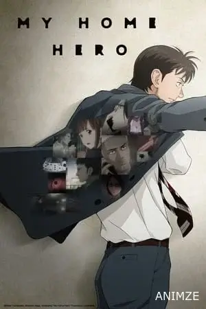 My Home Hero Saison 1 VOSTFR