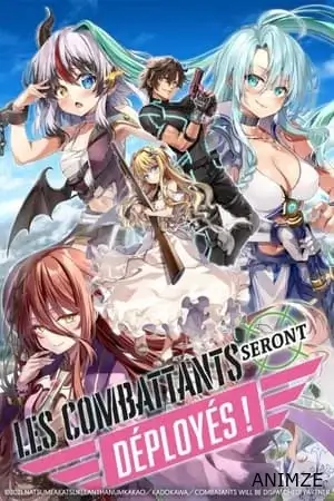 Les combattants seront déployés ! Saison 1 VF