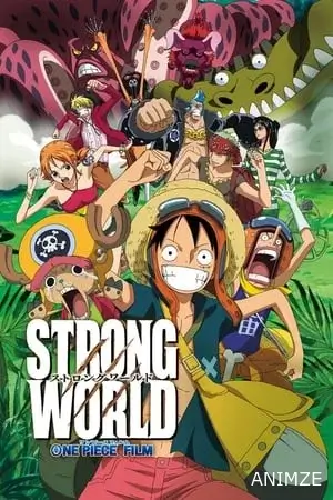 One Piece, Film 10: Strong World Film VOSTFR