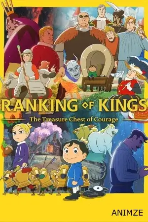 Ranking of Kings : Le trésor du courage Saison 1 VF