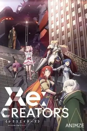 Re:Creators Saison 1 VOSTFR