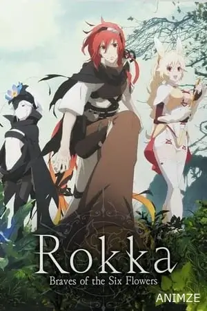 Rokka: Braves of the Six Flowers Saison 1 VOSTFR