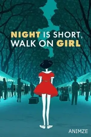 Night Is Short Walk on Girl Film VOSTFR