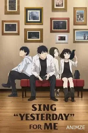 Sing Yesterday For Me Saison 1 VOSTFR