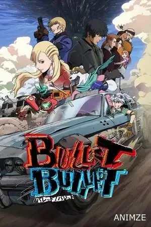 Bullet Bullet Saison 1 VOSTFR