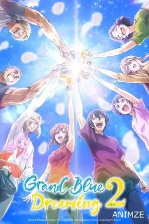 Grand Blue Dreaming Saison 2 VOSTFR