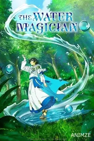 The Water Magician Saison 1 VOSTFR